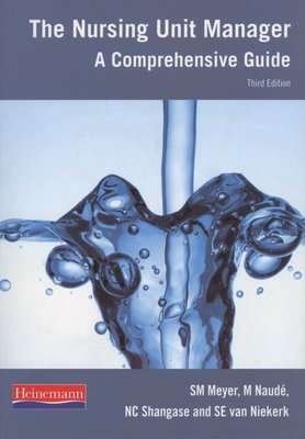 The nursing unit manager - A comprehensive guide (Paperback, 3rd ed)