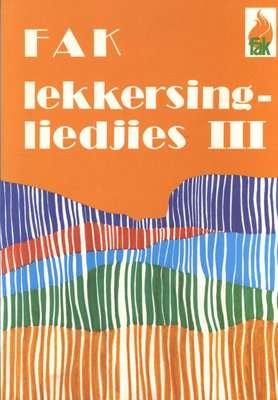 Fak - Lekkersingliedjies: Boek 3