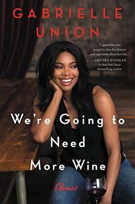 We're Going To Need More Wine (Paperback)