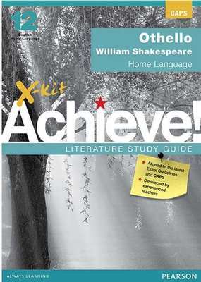 X-Kit Achieve! Othello: English Home Language Grade 12 Study Guide (Paperback)