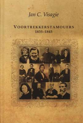 Voortrekkerstamouers 1835-1845 (Afrikaans, Hardcover, 2nd edition)