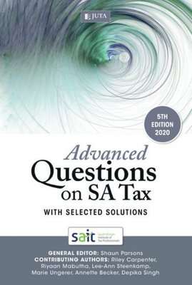 Advanced Questions On SA Tax 2020 - With Selected Solutions (Paperback, 5th Edition)