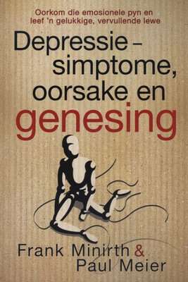 Depressie - Simptome, Oorsake En Genesing (Afrikaans, Paperback)