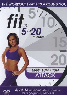 Fit in 5 to 20 Minutes: Legs Bum and Tum Attack (DVD)