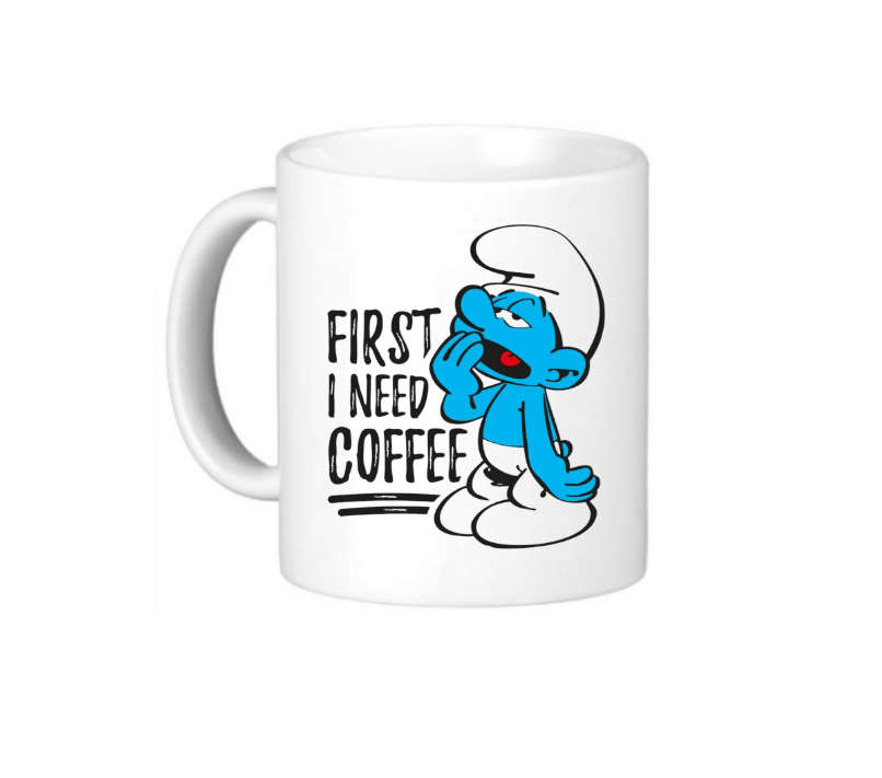 Smurf Coffee Mug with "First I Need Coffee" Quote