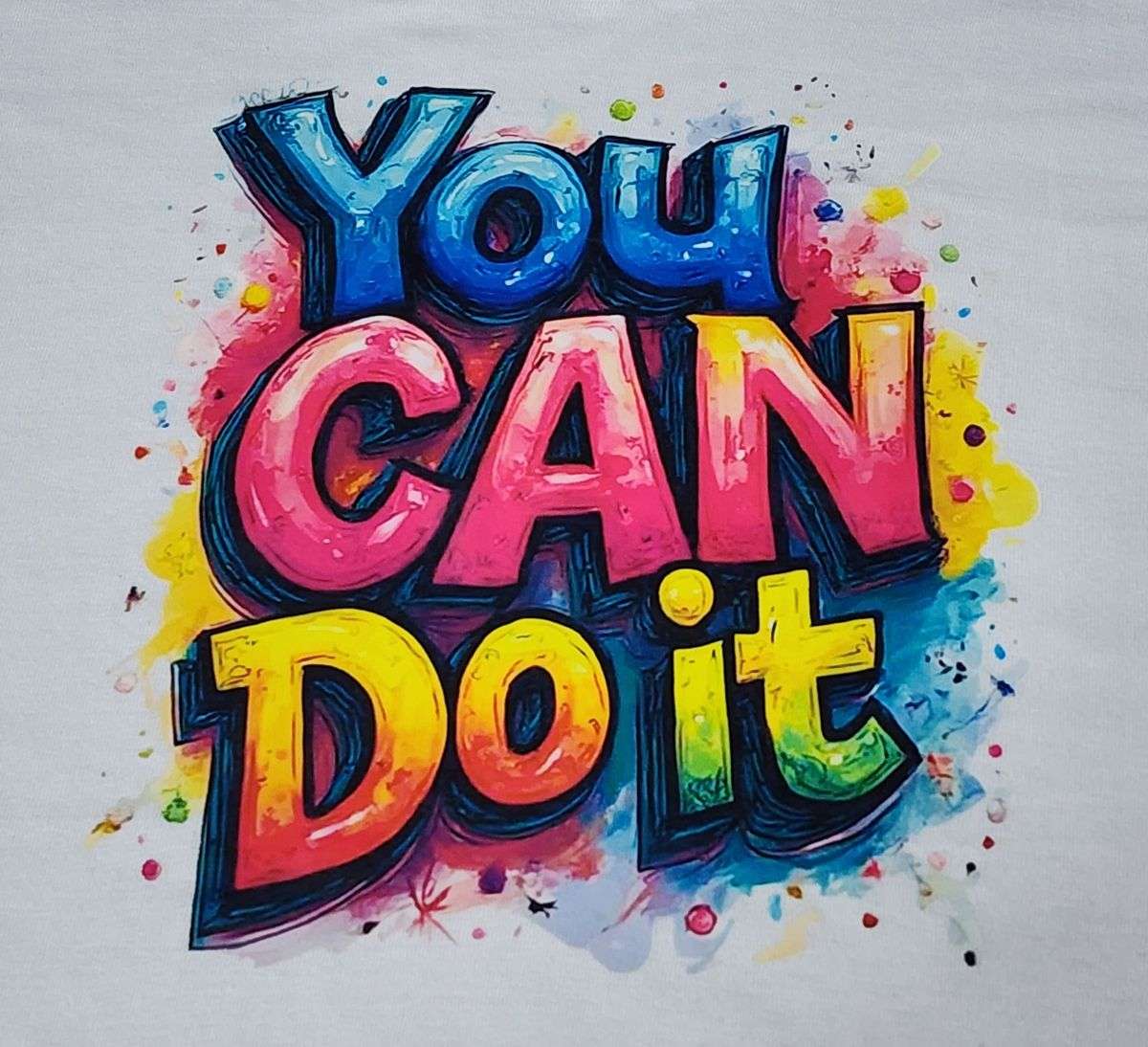You Can Do It T-Shirt
