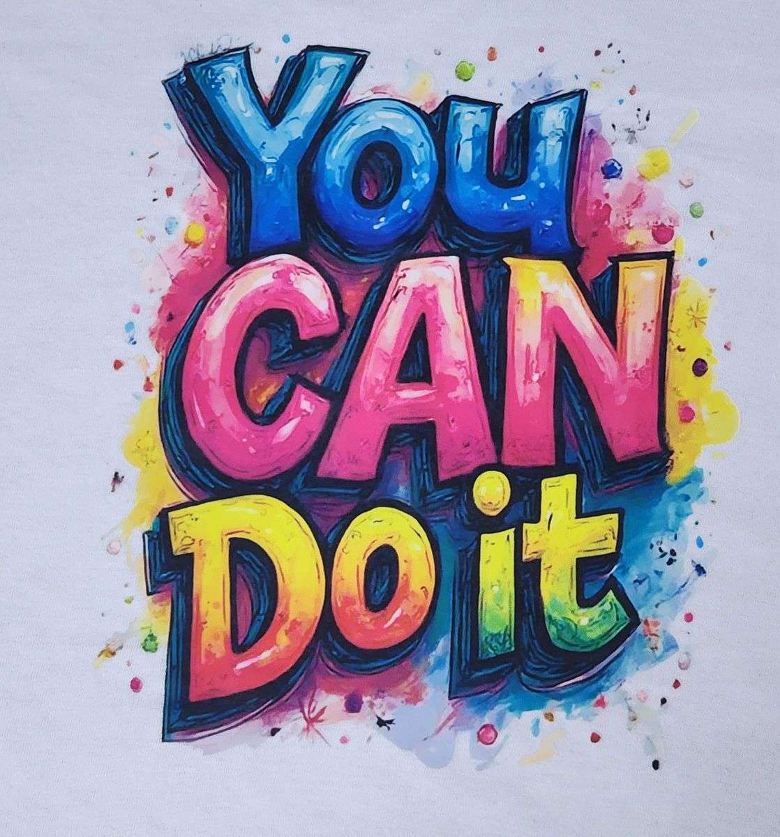 You Can Do It T-Shirt