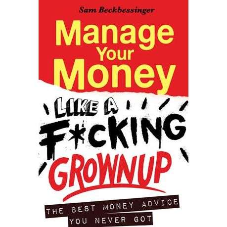 Manage your money like a grown up