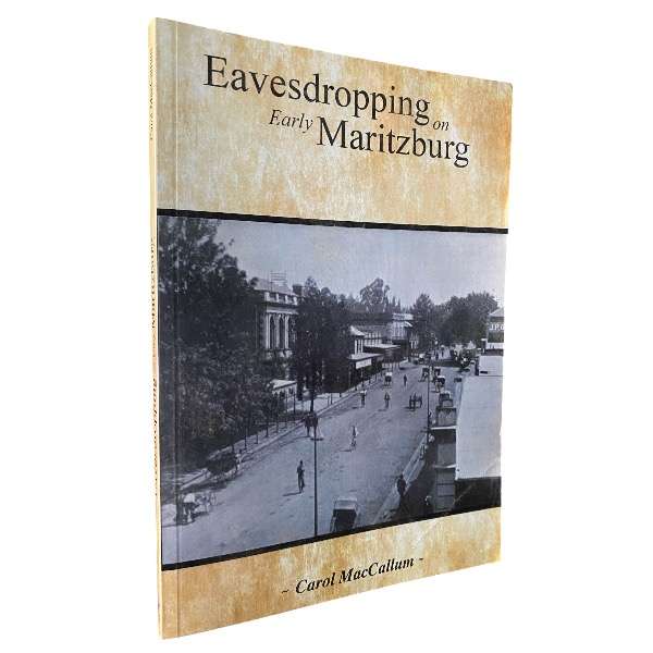 Eavesdropping on Early Maritzburg