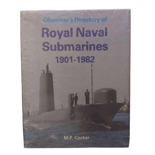 Observer's directory of Royal Naval submarines, 1901-1982