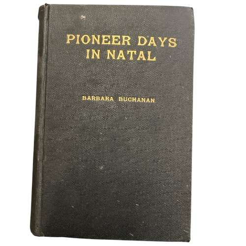 Pioneer Days in Natal