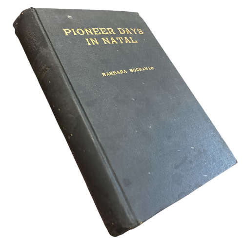 Pioneer Days in Natal