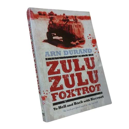 Zulu Zulu Foxtrot - To Hell and Back with Koevoet