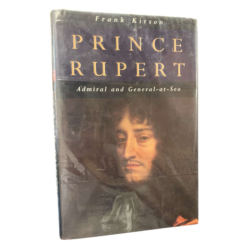 Prince Rupert: Admiral and General-At-Sea