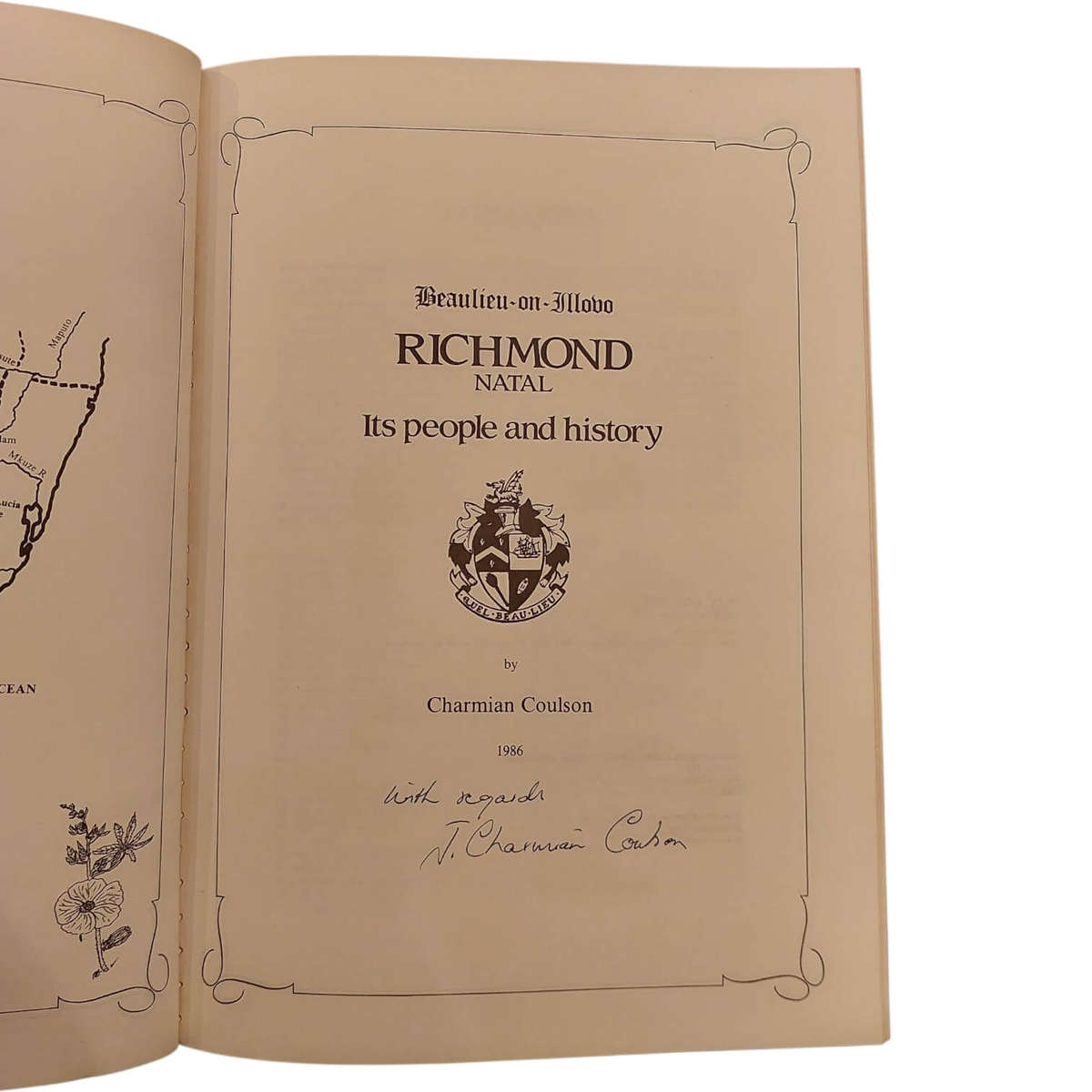 Beaulieu-on-Illovo - Richmond Natal - Its People and History (Signed)