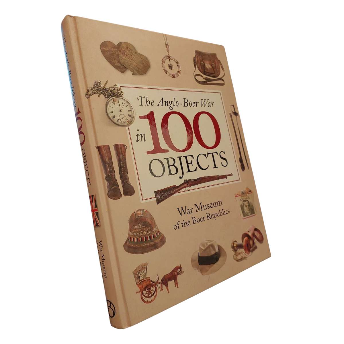 The Anglo-Boer War in 100 Objects
