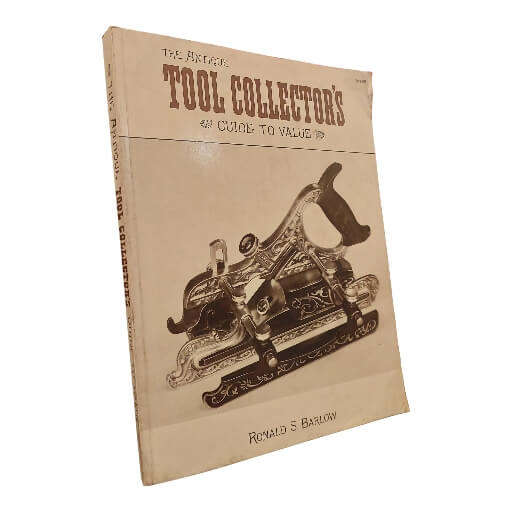 The Antique Tool Collector's Guide to Value