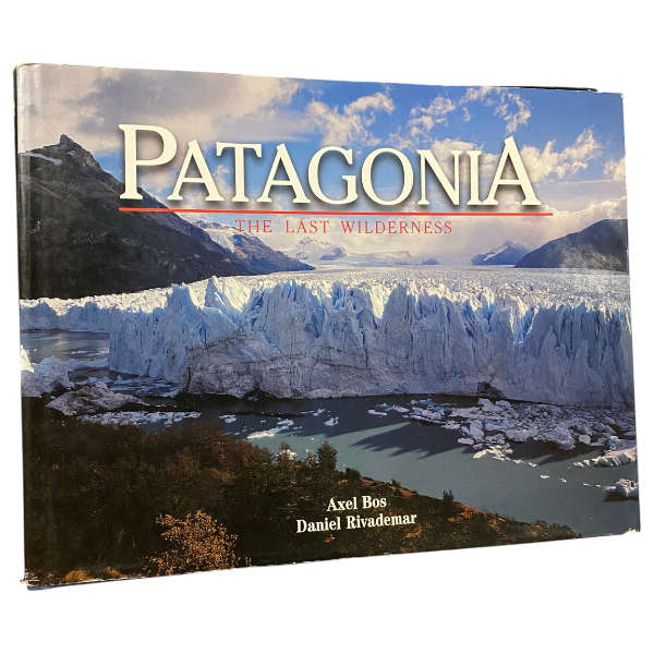 Patagonia: The Last Wilderness
