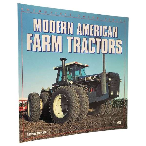 Modern American Farm Tractors by Andrew Morland