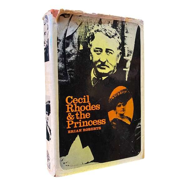 Cecil Rhodes and the Princess by Brian Roberts