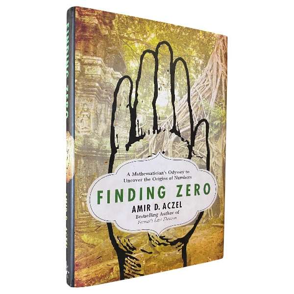 Finding Zero by Amir D. Aczel