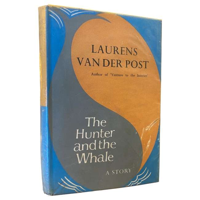 The Hunter and the Whale by Laurens van der Post (1967 First Edition)