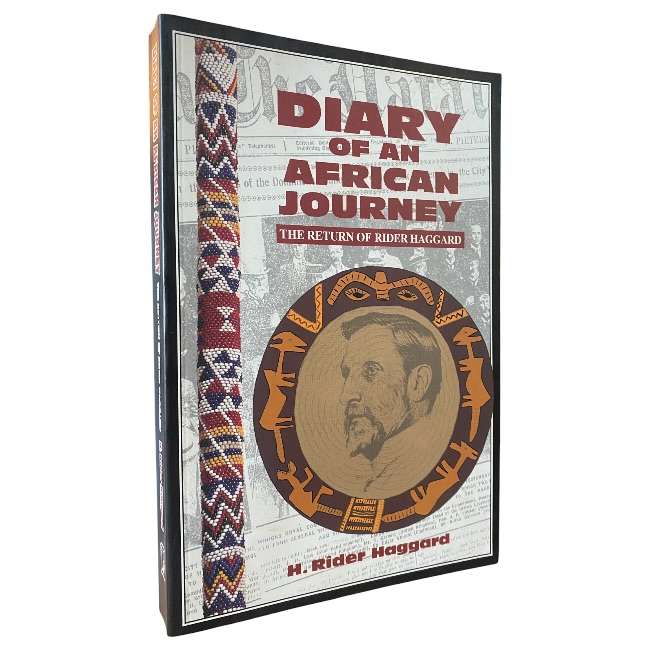 Diary of an African Journey - The Return of Rider Haggard
