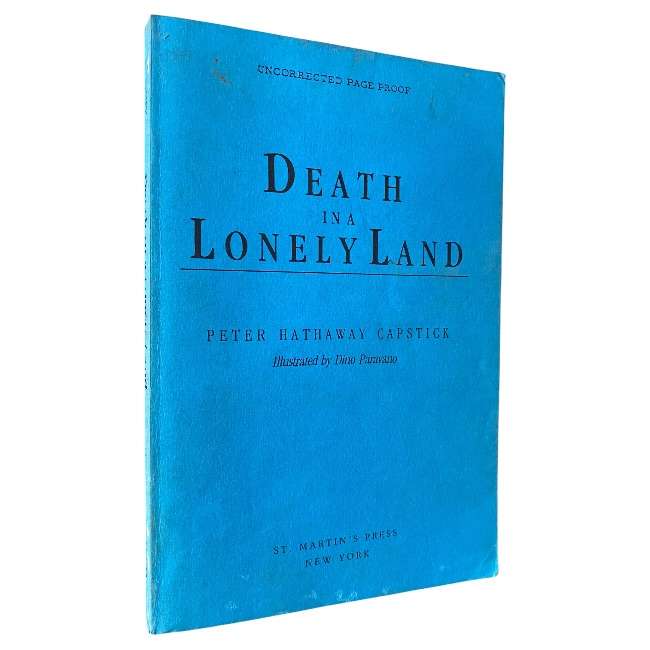 Death in a Lonely Land Uncorrected Proof by Peter Hathaway Capstick (Signed)