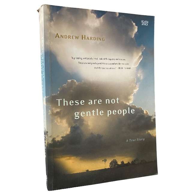 These Are Not Gentle People: A True Story