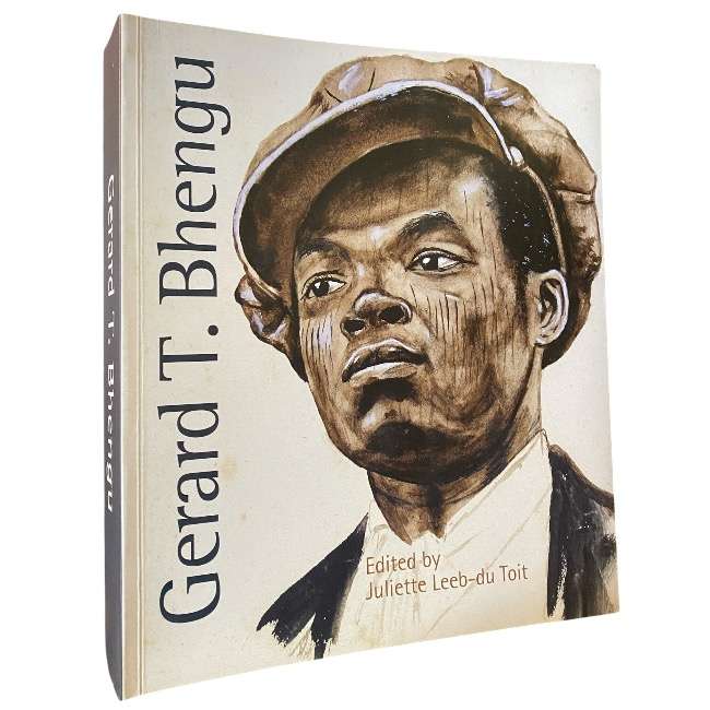 Gerard T. Bhengu - Edited by Juliette Leeb-du Toit