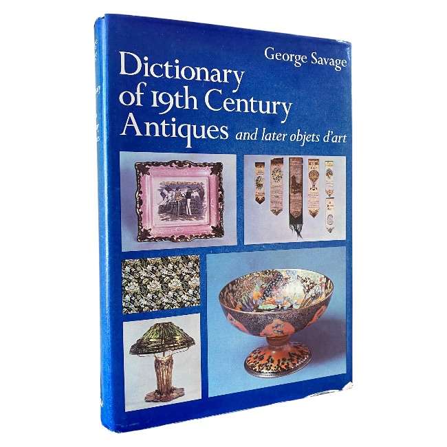 Dictionary of 19th Century Antiques and Later Objets d'Art