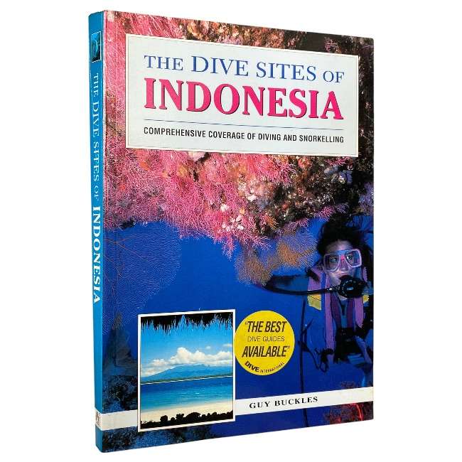 The Dive Sites of Indonesia by Guy Buckles