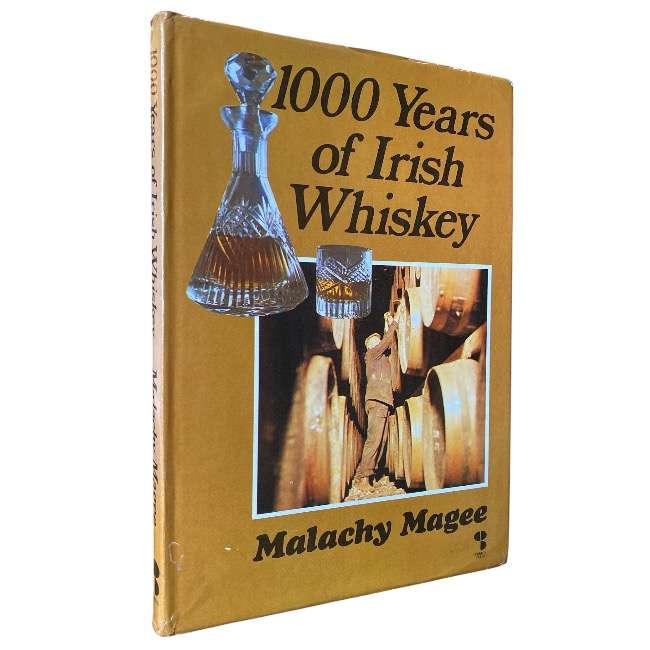 1000 Years of Irish Whiskey by Malachy Magee