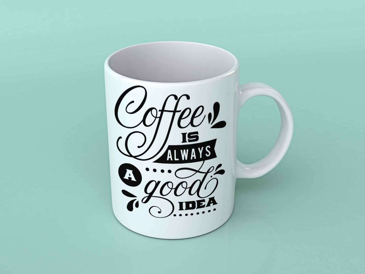 Coffee is always a good idea coffee mug - Std mug | jumbo mug | Magic mug