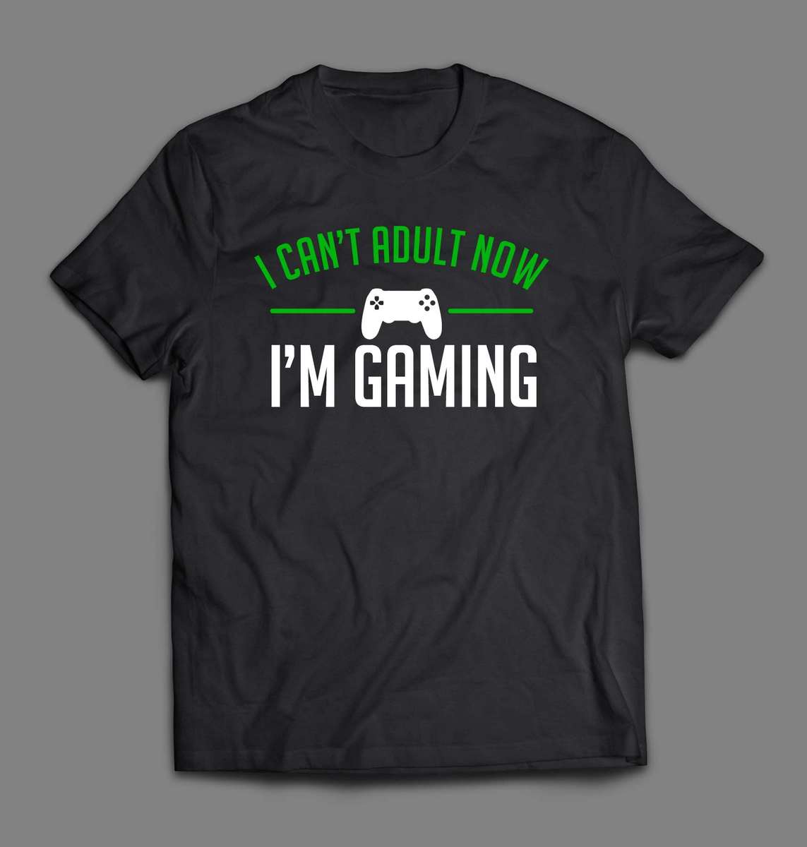 I can't adult now I'm gaming T-shirt - Large