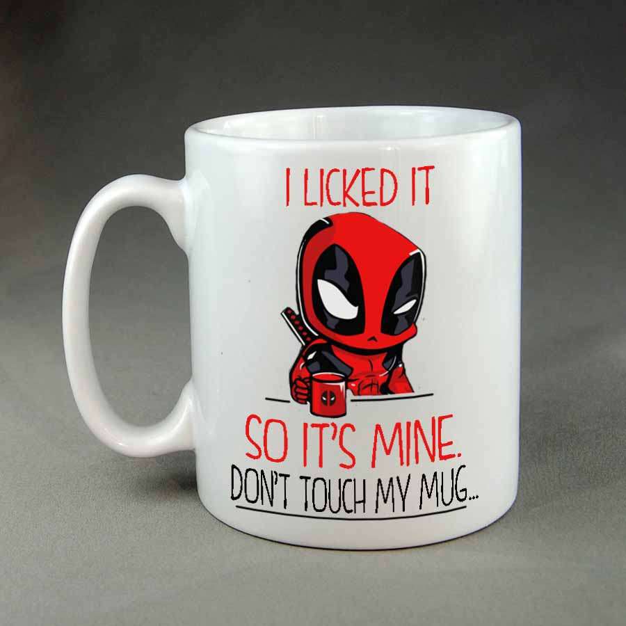 I licked it so Its mine custom deadpool coffee mug