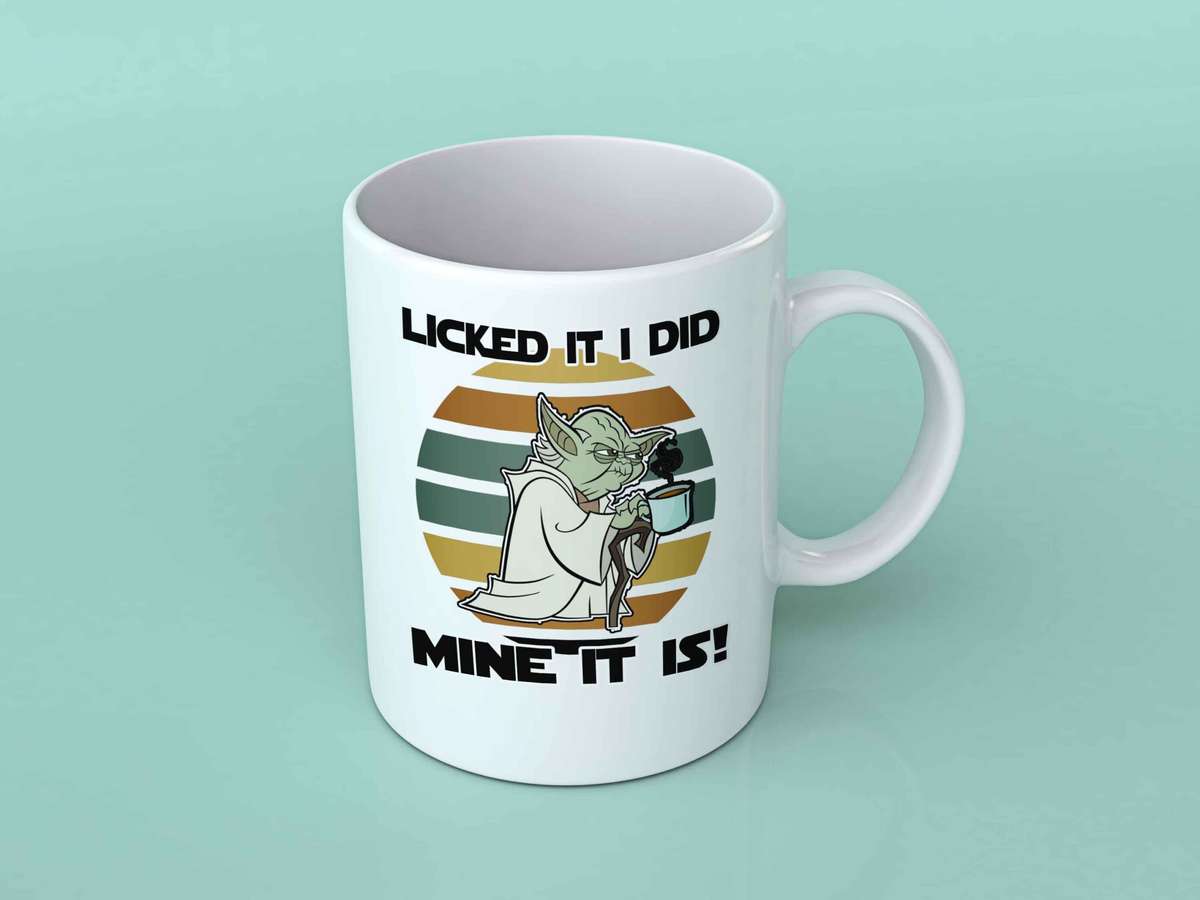 Licked it I did mine it is Yoda Coffee mug