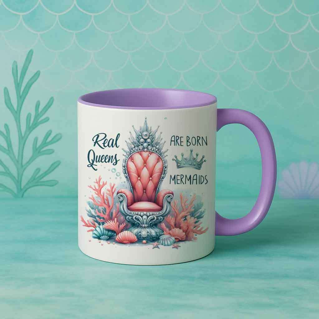 Mermaid Mug  Real Queens Are Born Mermaids