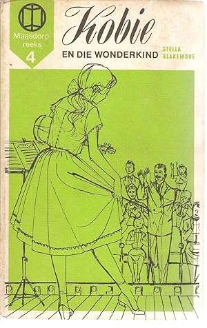 Kobie en die Wonderkind - Maasdorp-reeks 04