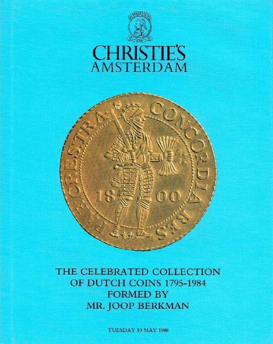 Christies  Celebrated Collection of Dutch Coins 1795-1984