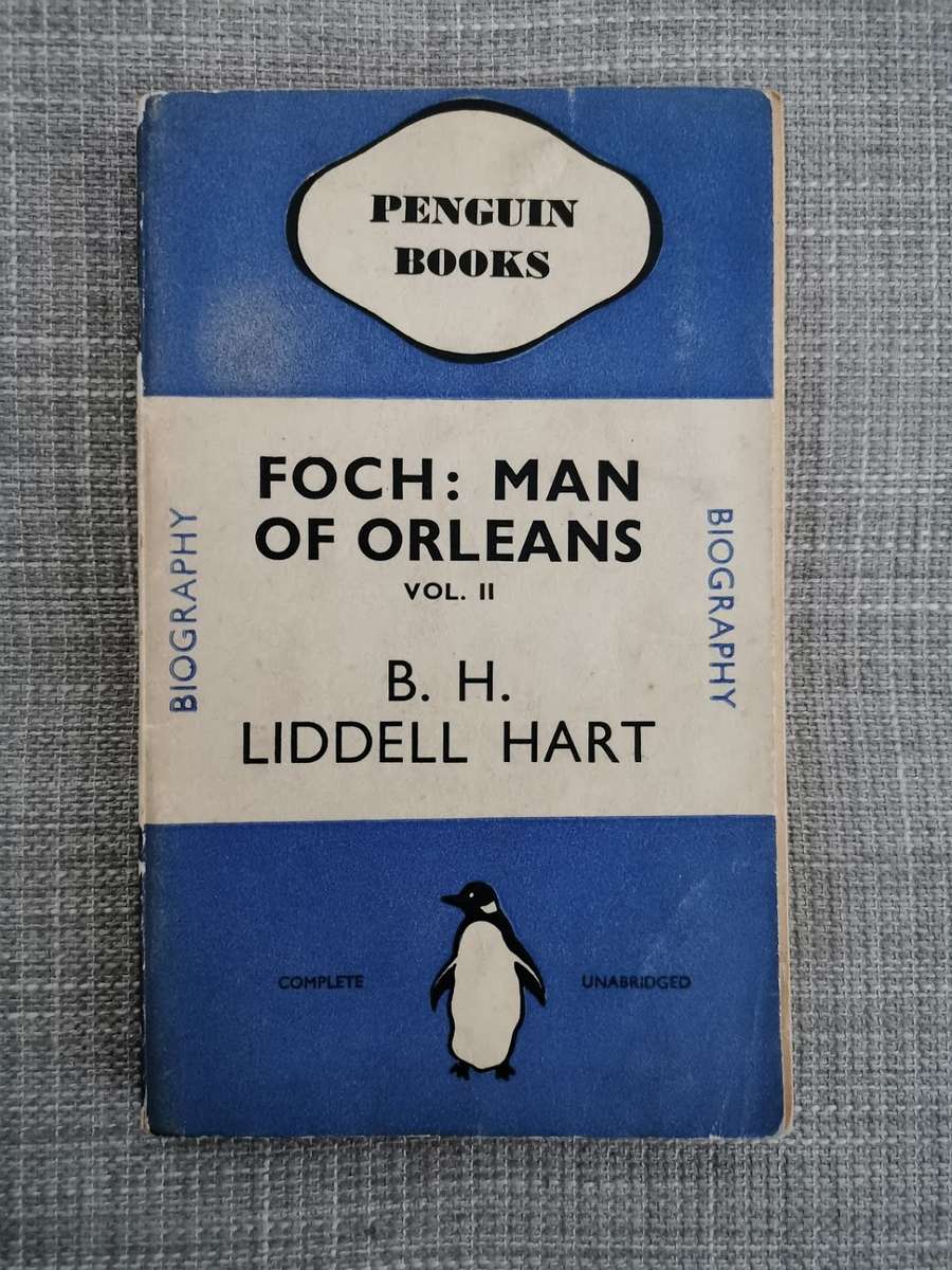 FOCH: Man of Orleans by Liddell Hart (2 Volumes)