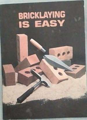 Bricklaying is Easy (SIGNED)