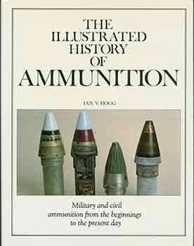 The Illustrated History of Ammunition