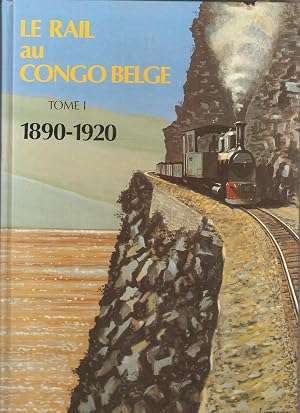 Le Rail au Congo Belge ( 2 volumes)