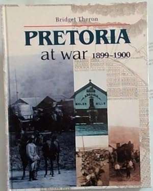 Pretoria at War 1899-1900