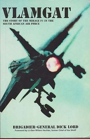 Vlamgat - The story of the Mirage F1 in the South African Air Force