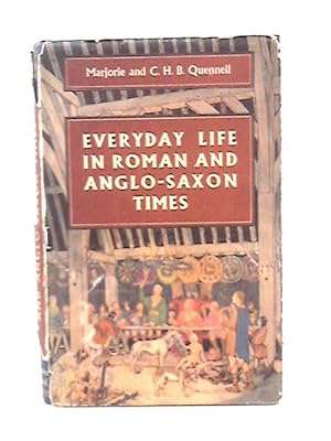 Everyday Life in Roman and Anglo-Saxon Times