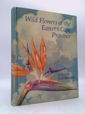 Wild flowers of the Eastern Cape Province