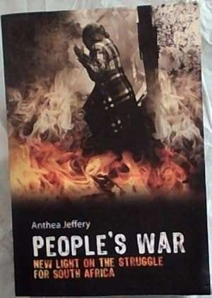People`s war: New light on the struggle for South Africa (SIGNED)