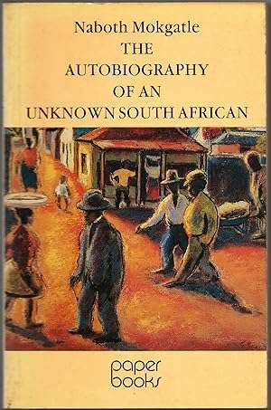 The Autobiography of an Unknown South African